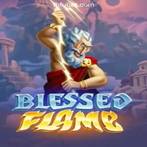 Exploring the World of BlessedFlame: A Comprehensive Guide